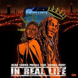 Beau Young Prince Ft. Young Nudy - In Real Life